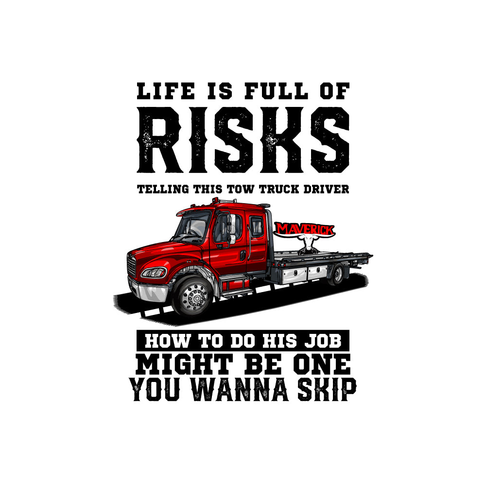 Life is FULL OF RISKS T shirt